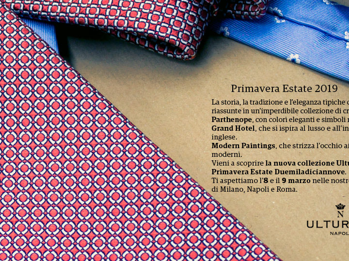 Ulturale presenta la nuova collezione primavera estate 2019. Le cravatte sono ispirate ai colori e al mito di Napoli.